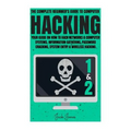 Hacking: The Complete Beginner's Guide To Computer Hacking: Your Guide On How To Hack Networks and Computer Systems, Informatio - Paperback