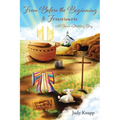 From Before the Beginning to Forevermore: A Brain-Stretching Story - Paperback