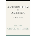 Antisemitism in America: A Warning - Hardcover