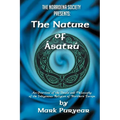 The Nature of Asatru: An Overview of the Ideals and Philosophy of the Indigenous Religion of Northern Europe - Paperback