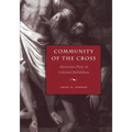 Community of the Cross: Moravian Piety in Colonial Bethlehem - Paperback