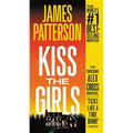 Kiss the Girls: An Alex Cross Thriller - Mass Market Paperbound