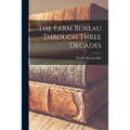 The Farm Bureau Through Three Decades - Paperback