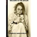 Welcome to the Asylum - Paperback