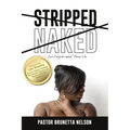Stripped Naked: ...Lest I strip her naked. Hosea 2:3 - Paperback