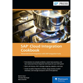 SAP Cloud Integration Cookbook: Advanced Cloud Integration with SAP Integration Suite - Hardcover