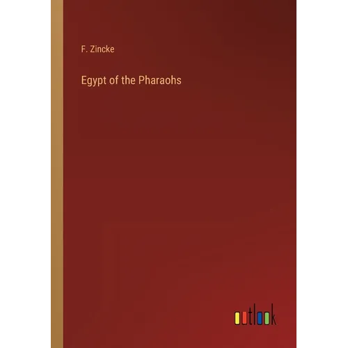 Egypt of the Pharaohs - Paperback