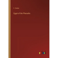 Egypt of the Pharaohs - Paperback