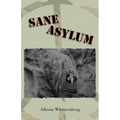 Sane Asylum - Paperback