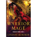 Warrior Mage: Chains of Honor, Book 1 - Paperback