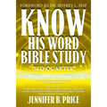 Know His Word Bible Study: 3rd Quarter - Paperback