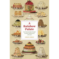 A Rainbow Palate: How Chemical Dyes Changed the West's Relationship with Food - Paperback
