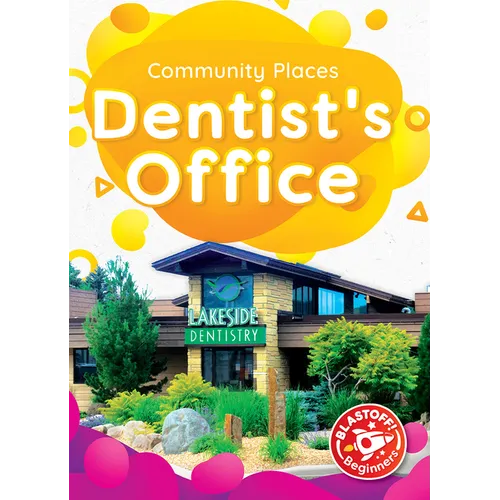 Dentist's Office - Library Binding