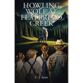 Howling Wolf at Flatbread Creek - Paperback