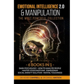 Emotional Intelligence 2.0 & Manipulation THE MOST POWERFUL COLLECTION: 6 Books in 1 Dark Psychology - How To Analyze People - Master Your Emotions - - Paperback
