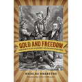Gold and Freedom: The Political Economy of Reconstruction - Hardcover