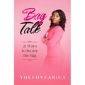 Bag Talk: 21 Ways to Secure the Bag - Paperback