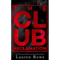 The Club: Reclamation - Paperback