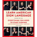 Learn American Sign Language, Second Edition: Everything You Need to Start Signing - Complete Beginners Guide - 1000 Signs - Spiral