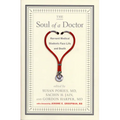 The Soul of a Doctor: Harvard Medical Students Face Life and Death - Paperback