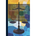 A Treatise on Equity Jurisprudence, as Administered in the United States of America; Adapted for all the States, and to the Union of Legal and Equitab - Paperback