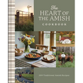 The Heart of the Amish Cookbook: 180 Traditional Amish Recipes - Hardcover