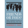 Friends or Foes?: The United States and Soviet Russia, 1921-1941 - Hardcover