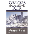 The Girl in the Ice - Paperback