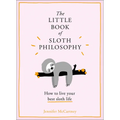 The Little Book of Sloth Philosophy - Hardcover