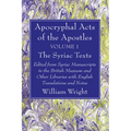 Apocryphal Acts of the Apostles, Volume 1 The Syriac Texts - Paperback