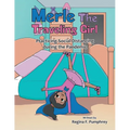 Merle the Traveling Girl: Practicing Social Distancing During the Pandemic - Paperback