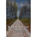 Born To Go - Paperback