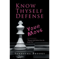Know Thyself Defense: Your Move - Paperback