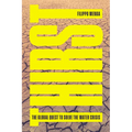 Thirst: The Global Quest to Solve the Water Crisis - Paperback