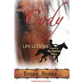 Cody: Life Lessons Inspired by My Spirited Mare - Paperback