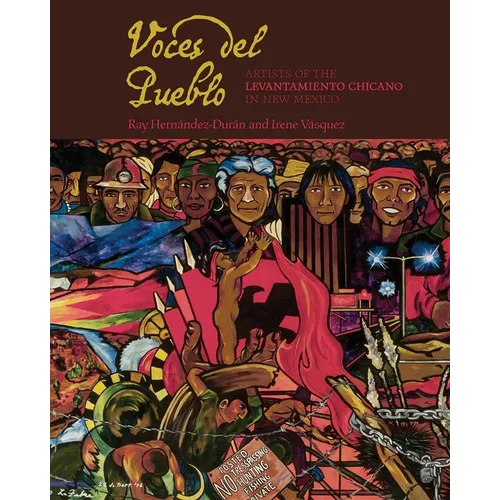 Voces del Pueblo: Artists of the Levantamiento Chicano in New Mexico - Paperback