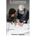 E-Commerce: Innovation, Economics, and the Internet - Paperback