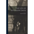 The Life of Jefferson Davis - Hardcover