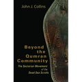 Beyond the Qumran Community: The Sectarian Movement of the Dead Sea Scrolls - Paperback
