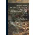 Abstracts of Technical Studies in Art and Archaeology, 1943-1952; Vol. 2 no. 2 (1955) - Paperback