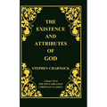 The Existence and Attributes of God, Volume 7 of 50 Greatest Christian Classics, 2 Volumes in 1 - Hardcover