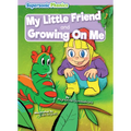 My Little Friend & Growing on Me - Paperback
