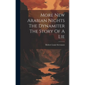 More New Arabian Nights The Dynamiter The Story Of A Lie - Hardcover