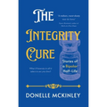 The Integrity Cure: Stories of a Bipolar Half-Life - Paperback