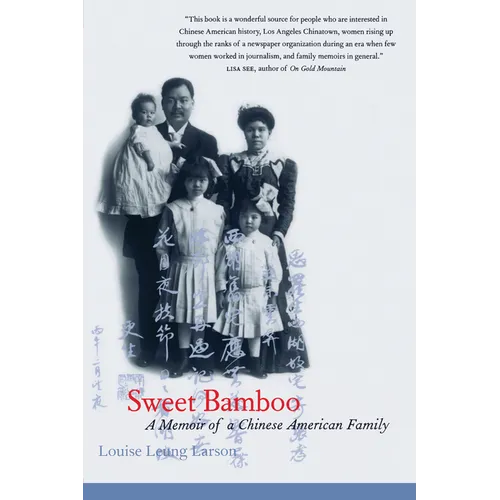 Sweet Bamboo: A Memoir of a Chinese American Family - Paperback