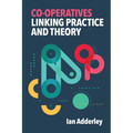 Co-operatives: Linking Practice and Theory - Paperback