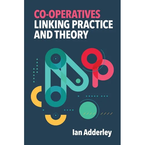 Co-operatives: Linking Practice and Theory - Paperback