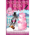 Cold Blooded Brew: A Cozy Mystery (A Killer Coffee Mystery Series Book Four) - Paperback