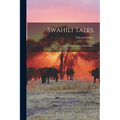 Swahili Tales: As Told By Natives Of Zanzibar - Paperback