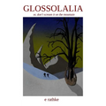 Glossolalia: or don't scream it on the mountain - Paperback
